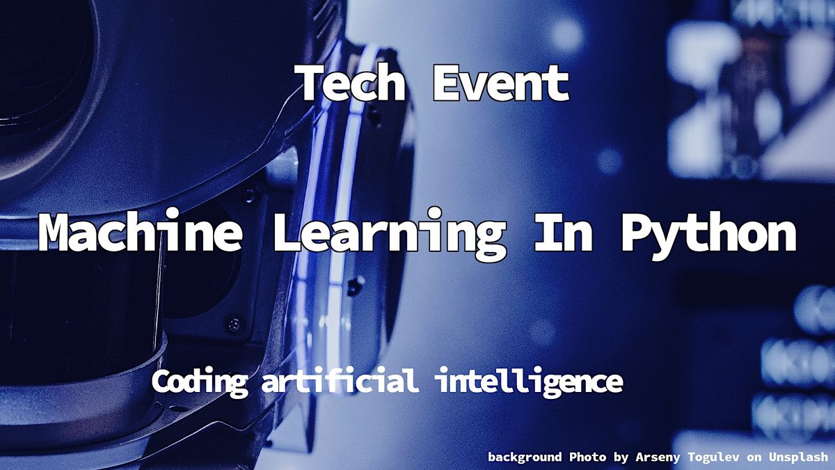 machine Learning in Python (coding Artificial Intelligence), August 26 ...