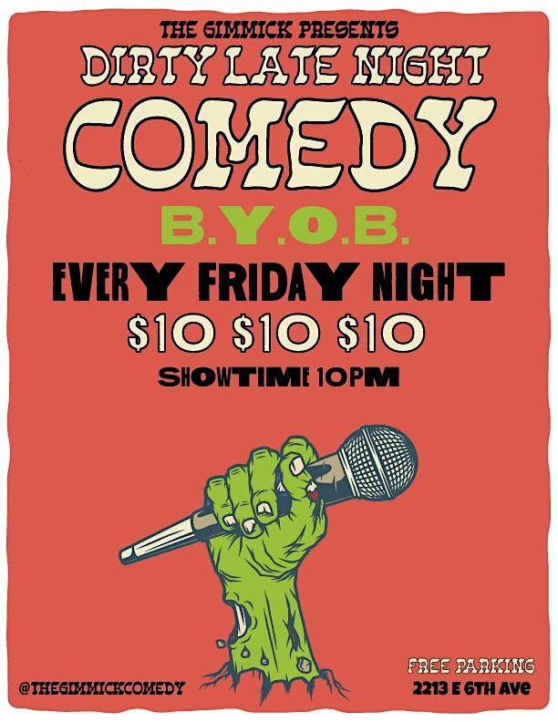DIRTY LATE NIGHT COMEDY @ THE GIMMICK | Event in Tampa | AllEvents