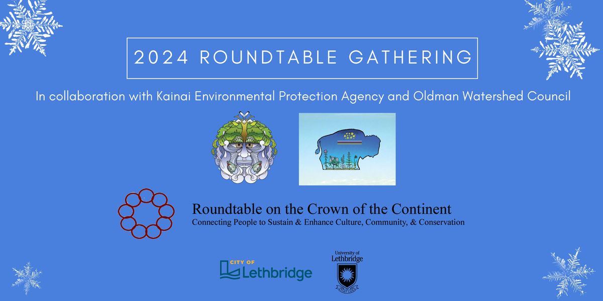 2024 Roundtable on the Crown of the Continent Annual Gathering, Science ...