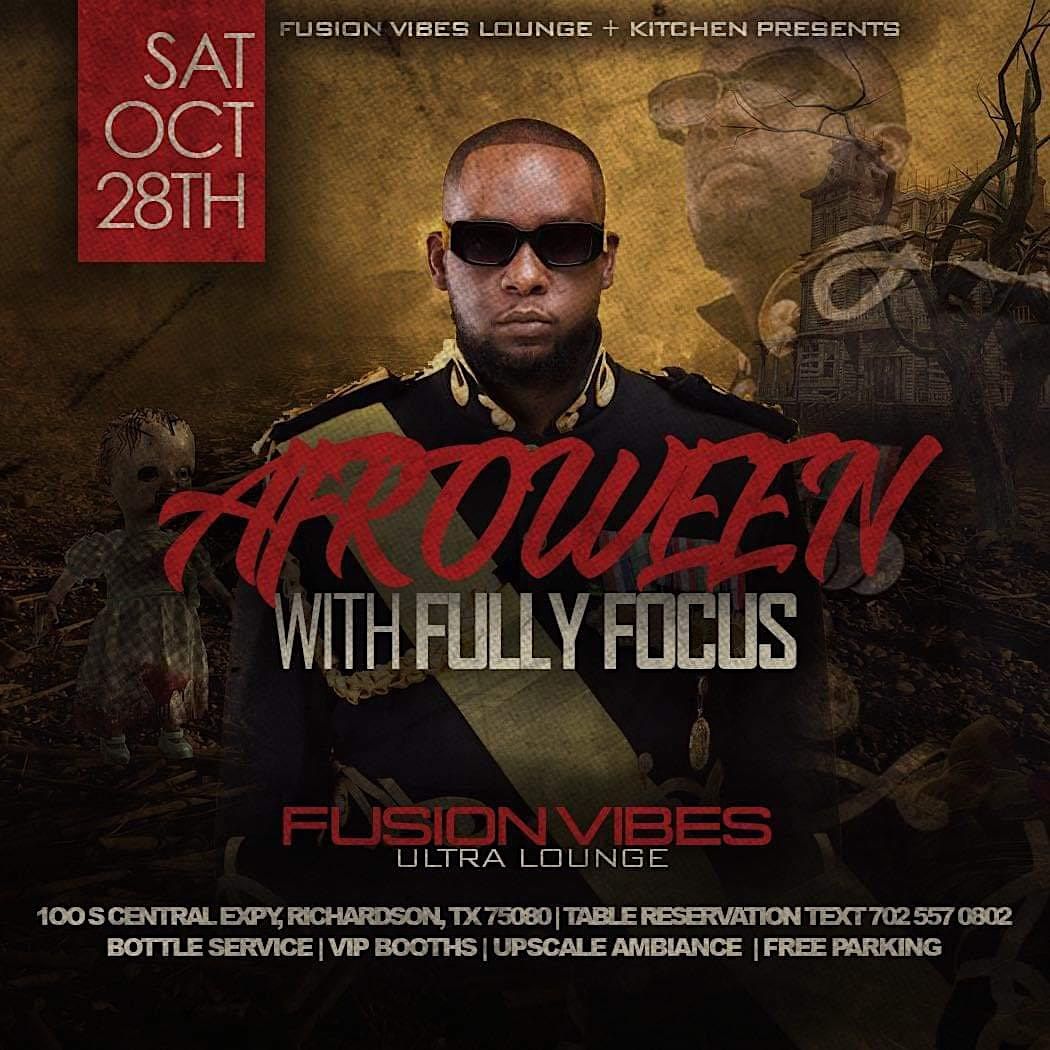 AfroWeen With Dj Fully Focus At Fusion Vibes Ultra Lounge Sat, Oct