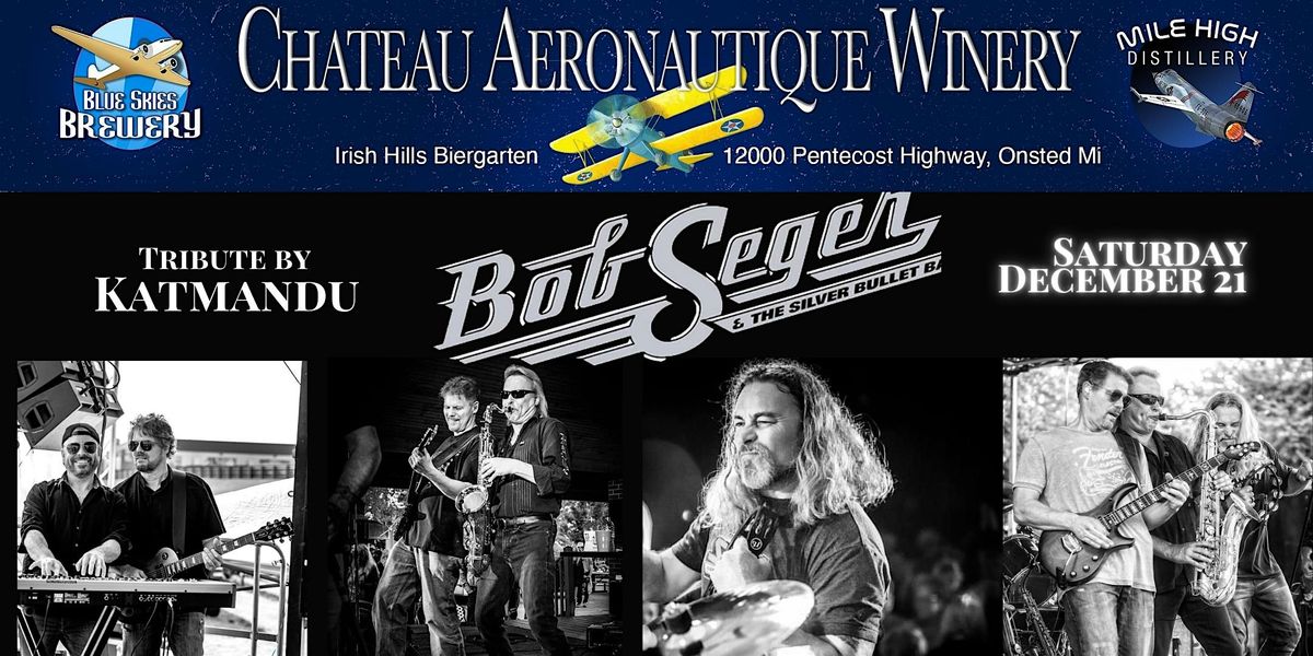Bob Seger Tribute by Katmandu, Chateau Aeronautique Winery, Blue Skies Brewery & Mile High Distillery, Onsted, 21 December 2024 | AllEvents bob-seger-tribute-by-katmandu-chateau-aeronautique-winery-blue-skies-brewery-mile-high-distillery-onsted-21-december-2024-allevents