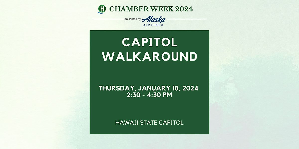 Chamber Week 2024 Capitol Walkaround, Hawaii State Capitol, Honolulu