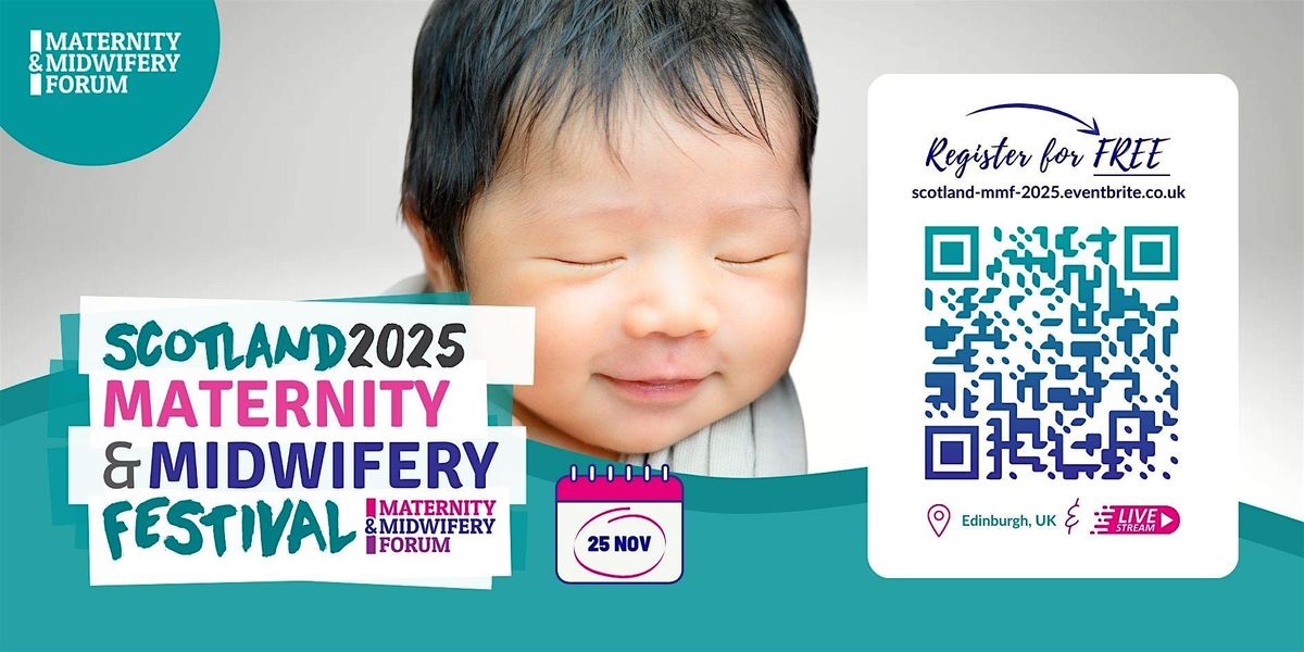 Scotland Maternity and Midwifery Festival 2025, 25 November | Event in Edinburgh | AllEvents