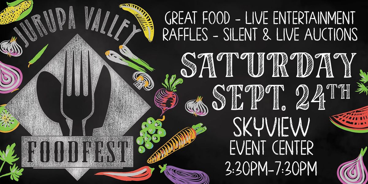23rd Annual Jurupa Valley Food Fest Skyview Event Center, Jurupa