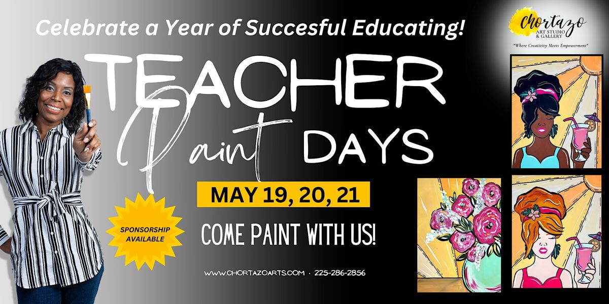 Teacher Paint Days, Chortazo Fine Arts Gallery & Studio, Baton Rouge