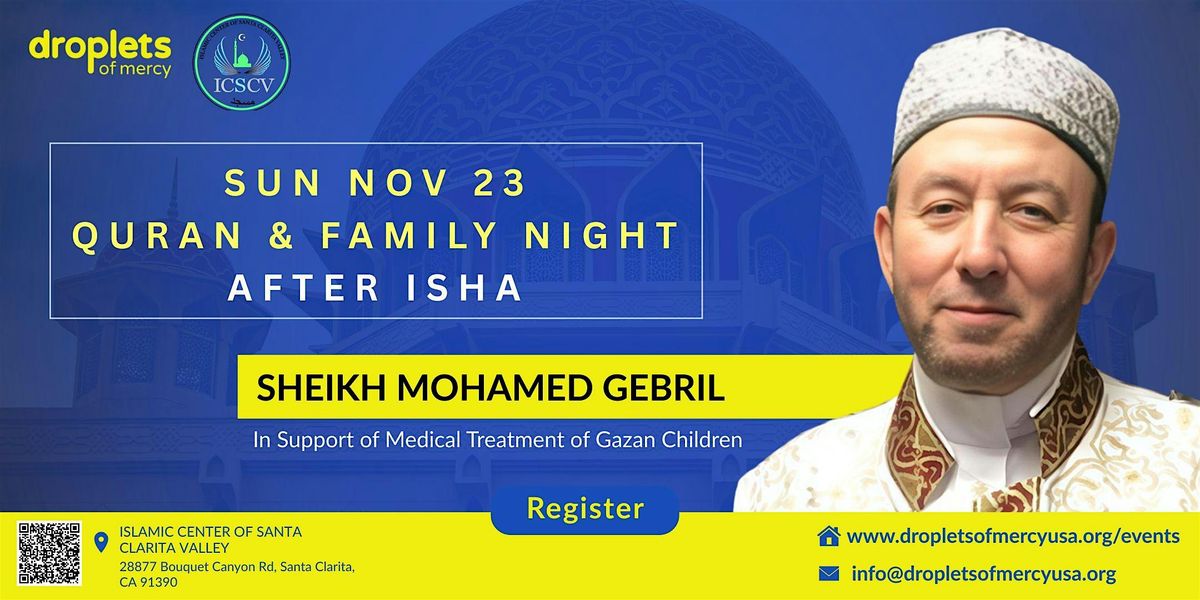 Qur’an & Family Night with Sheikh Mohamed Gebril | Event in Santa Clarita | AllEvents