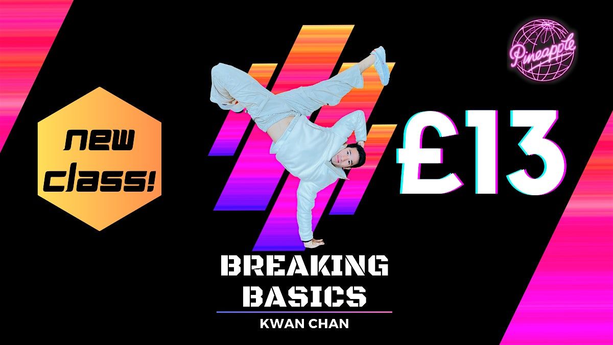 Breaking Basics: Beginner Breaking Classes @Pineapple Dance Studios | Event in London | AllEvents
