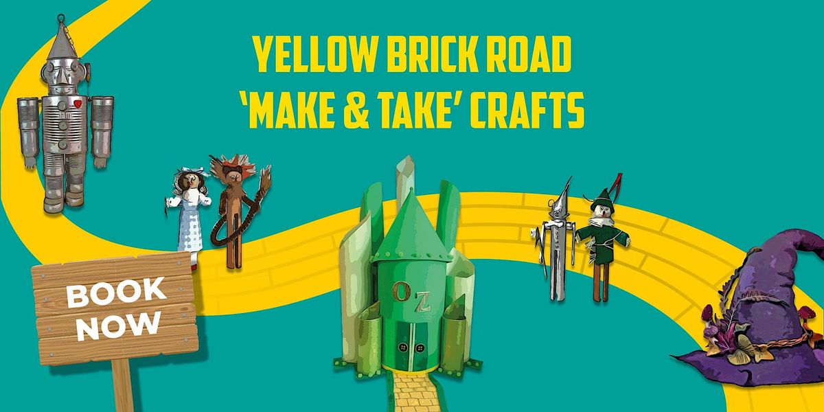 Yellow Brick Road Make and Take Crafts, The Lexicon, Bracknell, 27 July