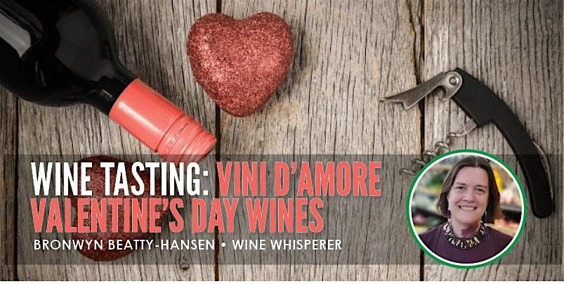 Wine Tasting: Vini DAmore Valentines Day Wines