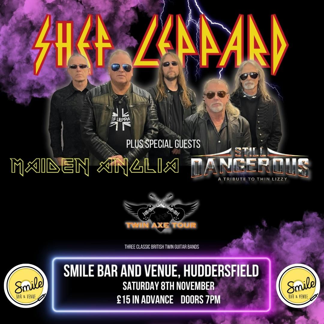 TWIN AXE TOUR - SHEF LEPPARD - MAIDEN ANGLIA - STILL DANGEROUS, 8 November | Event in Huddersfield | AllEvents