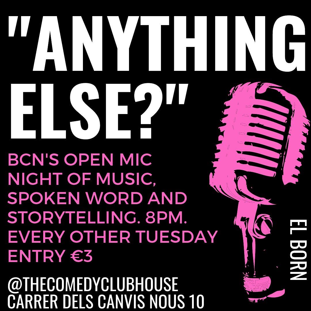 Anything Else?  • Open Mic in English • Tuesday | Event in Barcelona | AllEvents