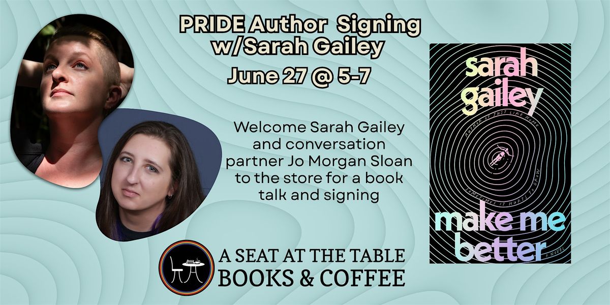 PRIDE Author Signing w/ Sarah Gailey & Jo Morgan Sloan, A Seat at the ...