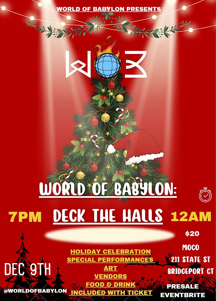 World Of Babylon Deck The Halls, MOCO, Bridgeport, December 9 2022