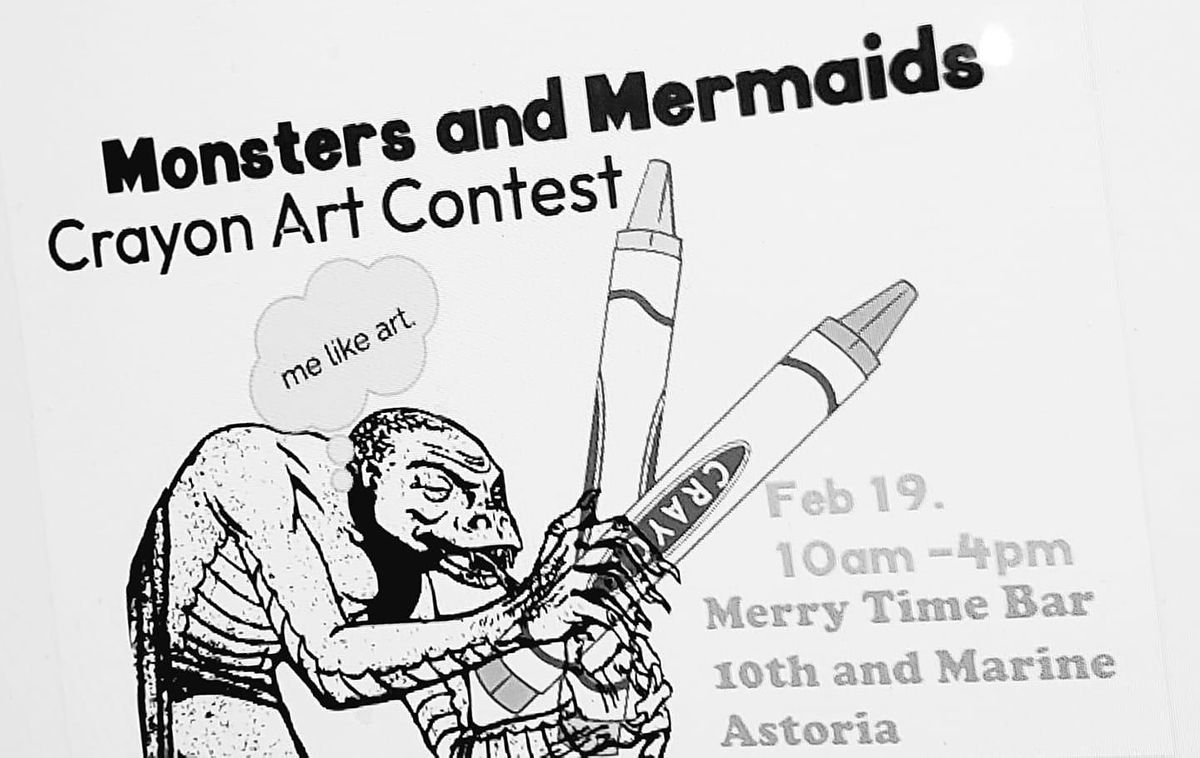 Monster and Mermaid Crayon Art Contest, Merry Time Bar & Grill, Astoria