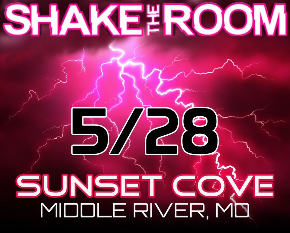 Shake The Room Debuts at Sunset Cove!!!, Sunset Cove, Middle River, May