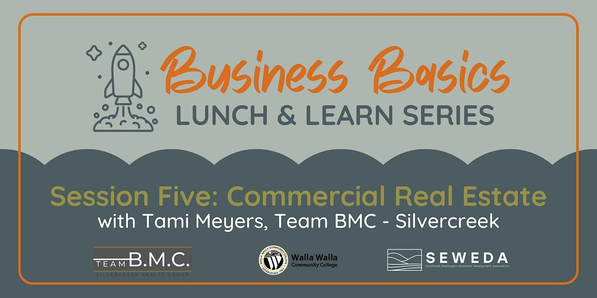 Summer Lunch Learn Session Five Commercial Real Estate Walla Walla summer-lunch-learn-session-five-commercial-real-estate-walla-walla