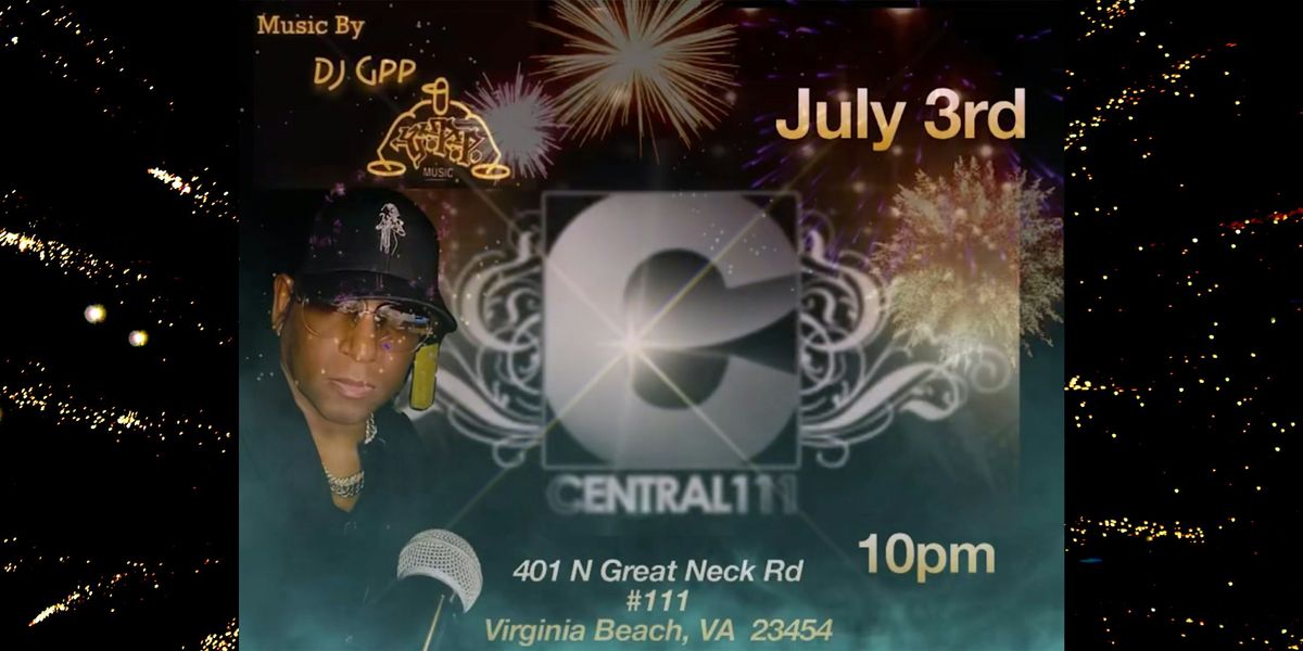 INDEPENDENCE DAY EVE!, Central 111 Tapas Lounge, Virginia Beach, 3 July ...