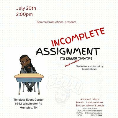 Incomplete Assignment, its a Dinner Theatre, Timeless Event Center ...