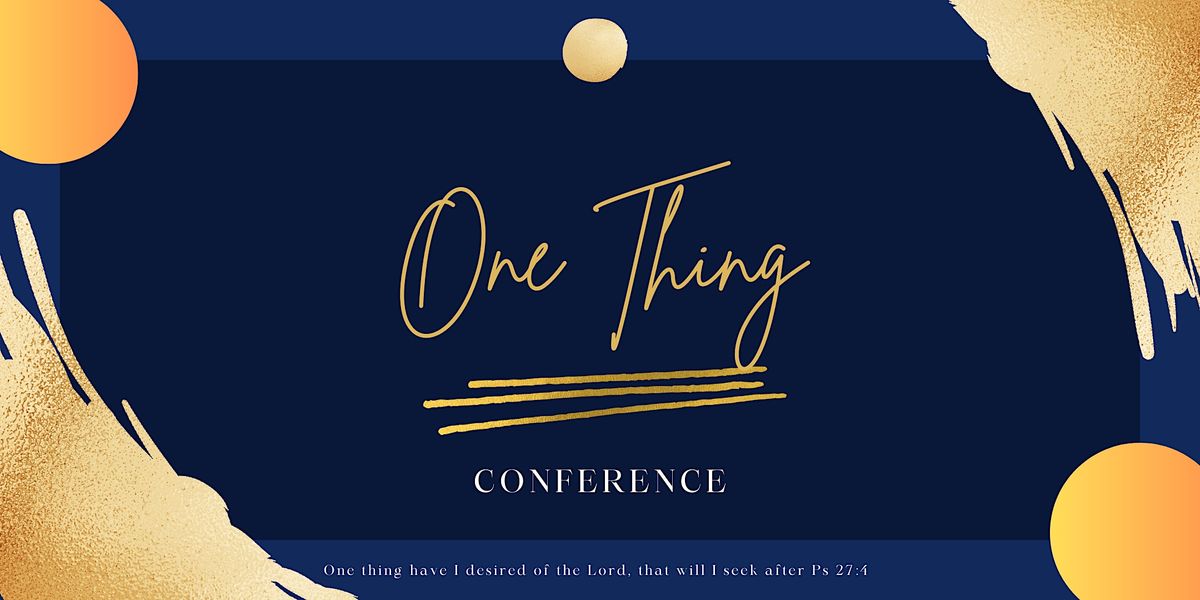 "One Thing" Conference (Psalm 274), Courtyard by Marriott Rockville