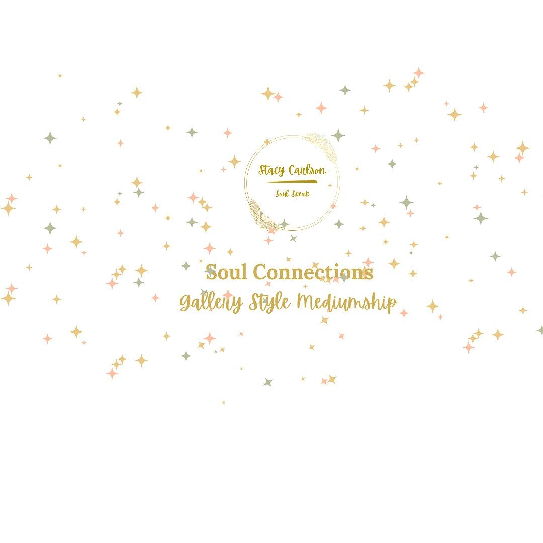Soul Connections Gallery Style Mediumship, Feathered Sage Reiki and