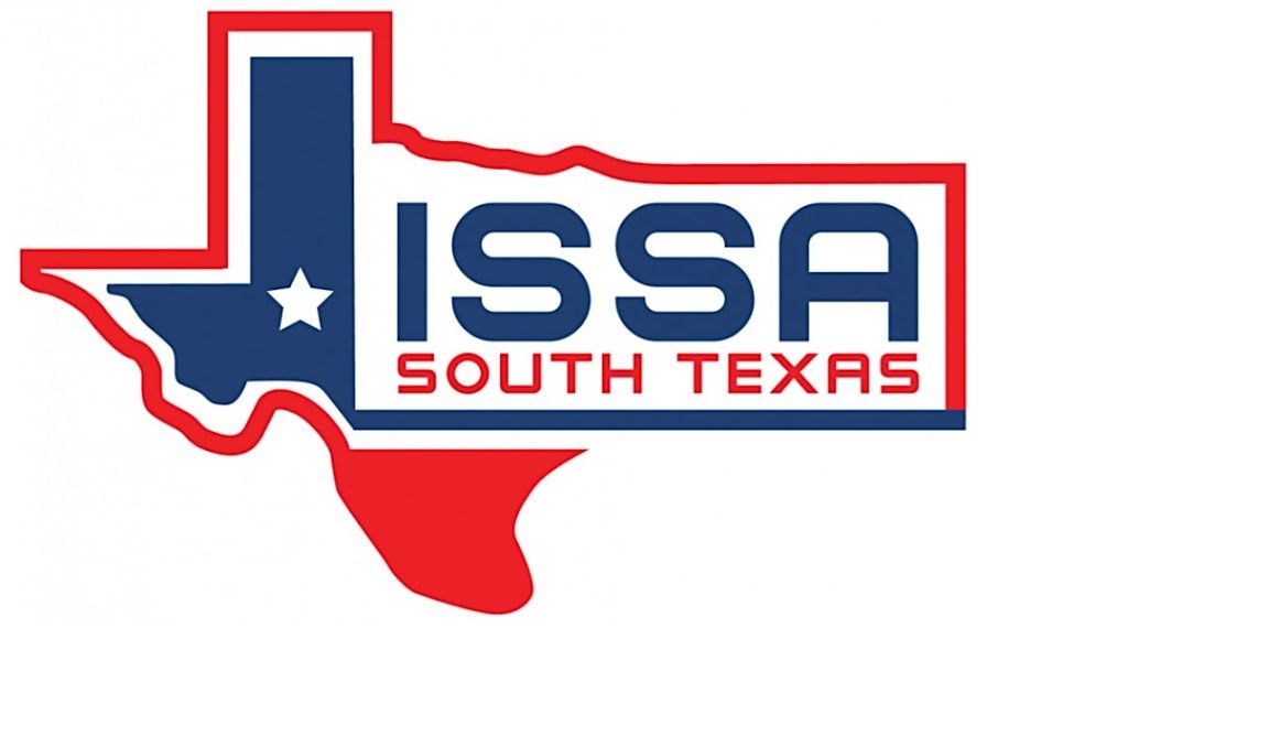 South Texas ISSA Presents