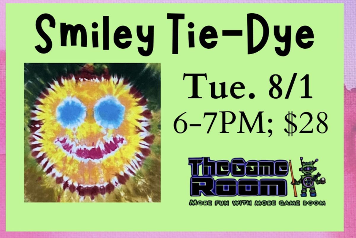 Smiley TieDye Party, The Game Room, Sonora, 1 August 2023 AllEvents.in