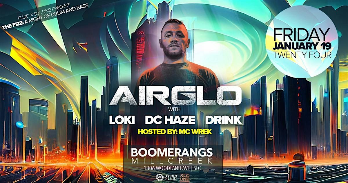 Airglo at Boomerangs, SKY SLC, Salt Lake City, January 19 to January 20