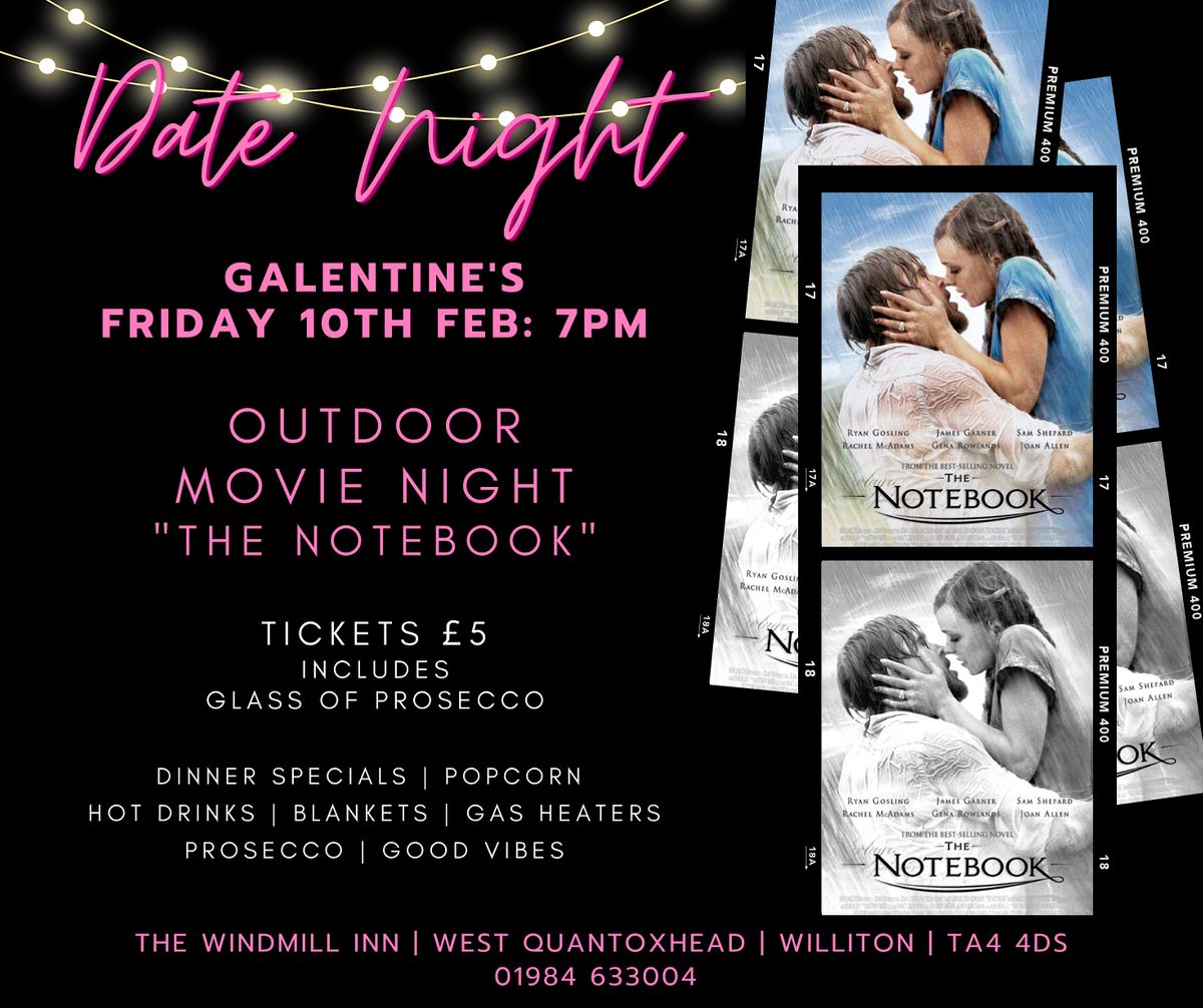 Outdoor Movie Night Showing " NOTEBOOK", The Windmill Inn, Taunton, 10