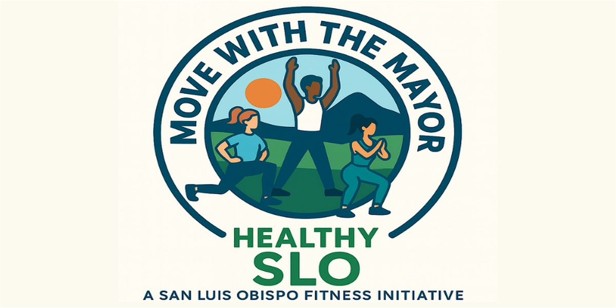 Move With the Mayor Community Workouts (San Luis Obispo)