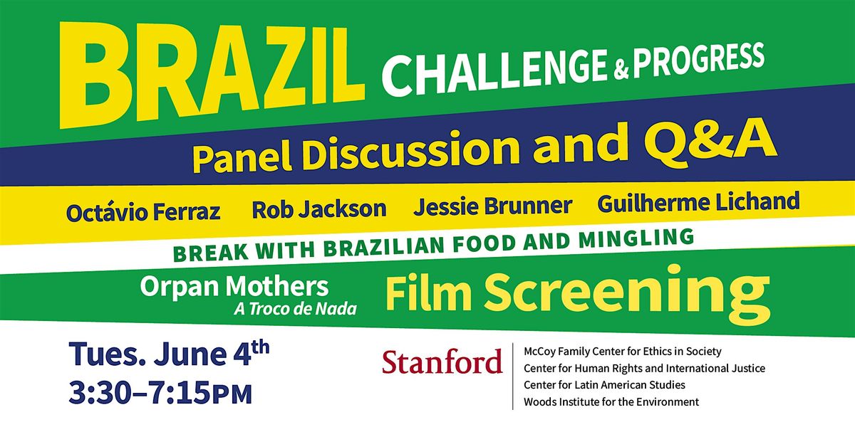 Brazil Challenge and Progress, Stanford Humanities Center (Levinthal