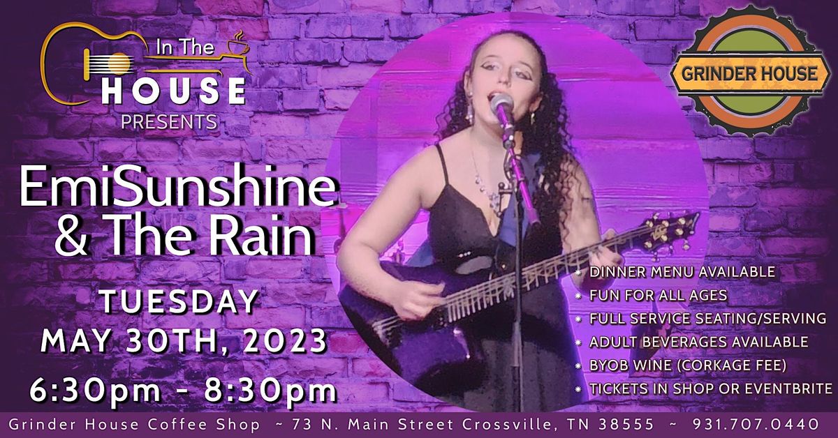 EmiSunshine & The Rain LIVE In the House, Grinder House Coffee Shop, LLC, Crossville, May 30