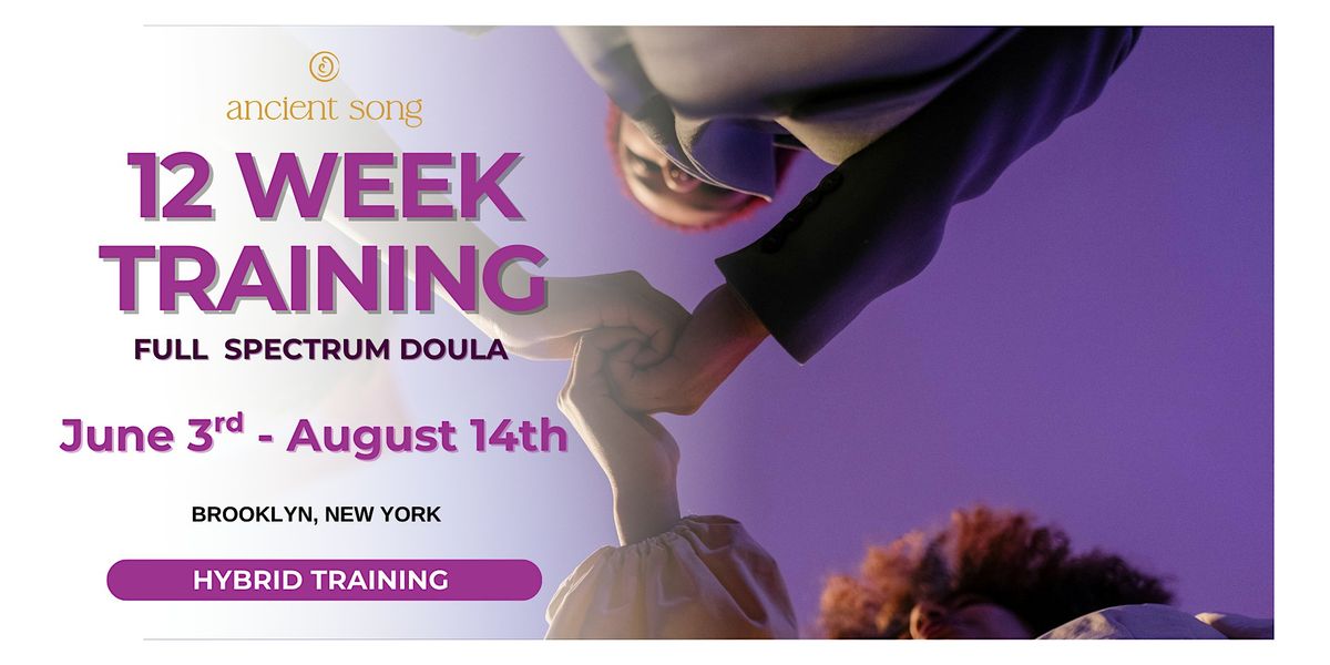 Ancient Song 12 Week Full Spectrum Community Doula Training, 3 June | Event in Brooklyn | AllEvents