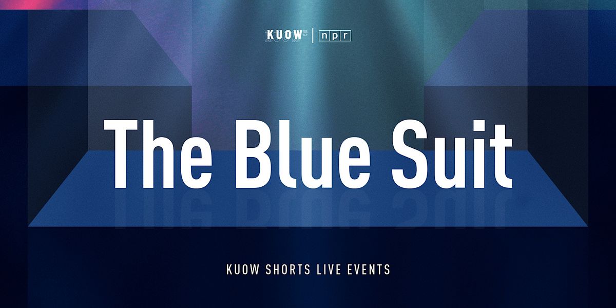 KUOW Shorts The Blue Suit Live Event, Nesholm Family Lecture Hall