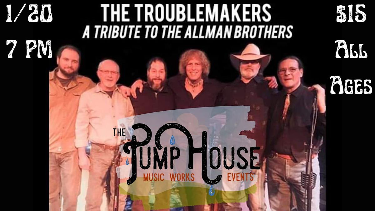 The Troublemakers A Tribute to the Allman Brothers, Pump House Music