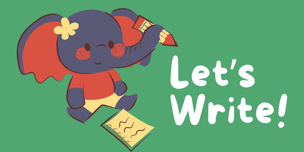Lets Write! For kids- Woodcroft Library, Woodcroft Library, Morphett ...