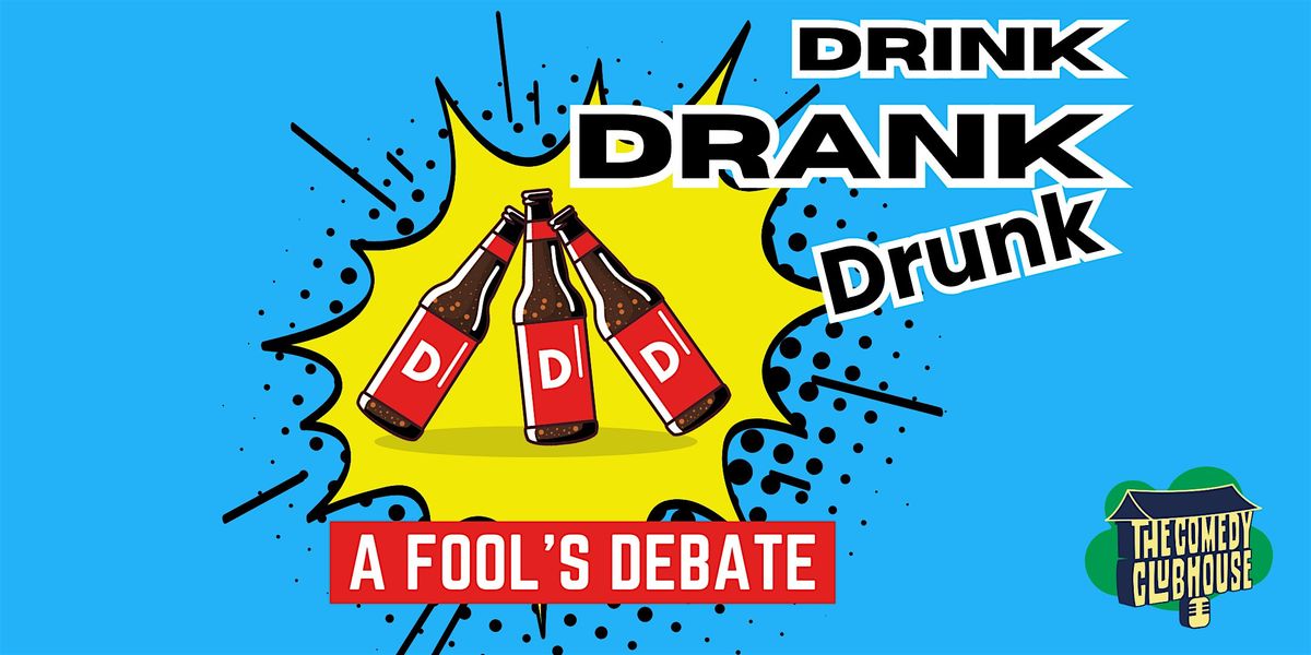 Drink Drank Drunk • Comedy Debate in English | Event in Barcelona | AllEvents