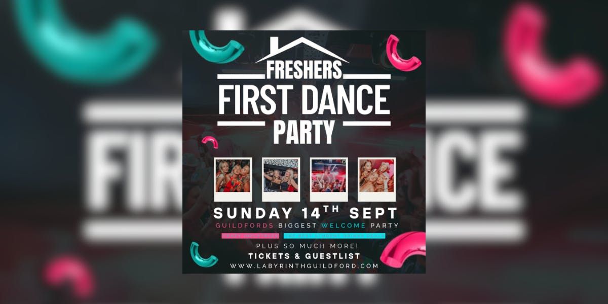 FRESHERS FIRST DANCE , 14 September | Event in Guildford | AllEvents