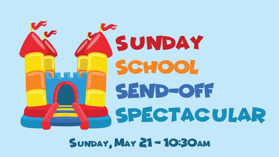 Sunday School Send-Off Spectacular, Wahoo First United Methodist Church ...