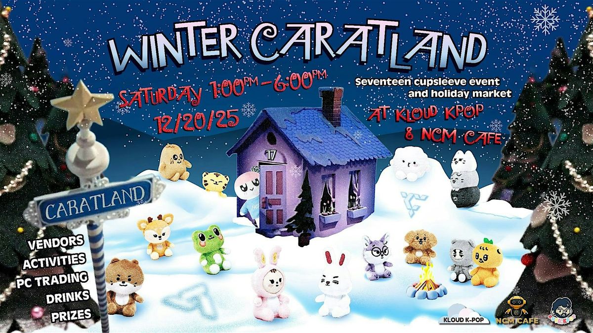 [FREE] WINTER CARATLAND: Seventeen Cupsleeve & K-Pop Marketplace, 20 December | Event in San Jose | AllEvents