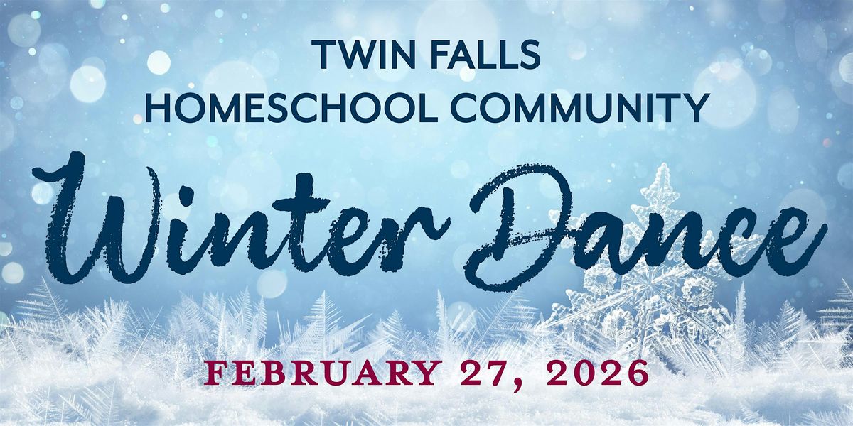 Winter Dance & Social hosted by Twin Falls Homeschool Community, 27 February | Event in Twin Falls | AllEvents