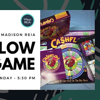 Madison REIA: Play Robert Kiyosakis Cashflow 101 Board Game!, 2809 Fish Madison REIA: Play Robert Kiyosakis Cashflow 101 Board Game!, 2809 Fish