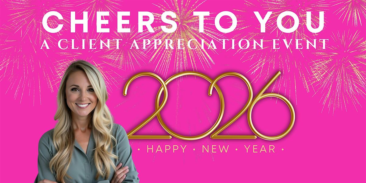 Cheers to YOU: a Client Appreciation Event, 29 January | Event in Broadalbin | AllEvents