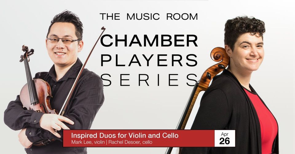 Inspired Duos for Violin and Cello The Music Room Chamber Players