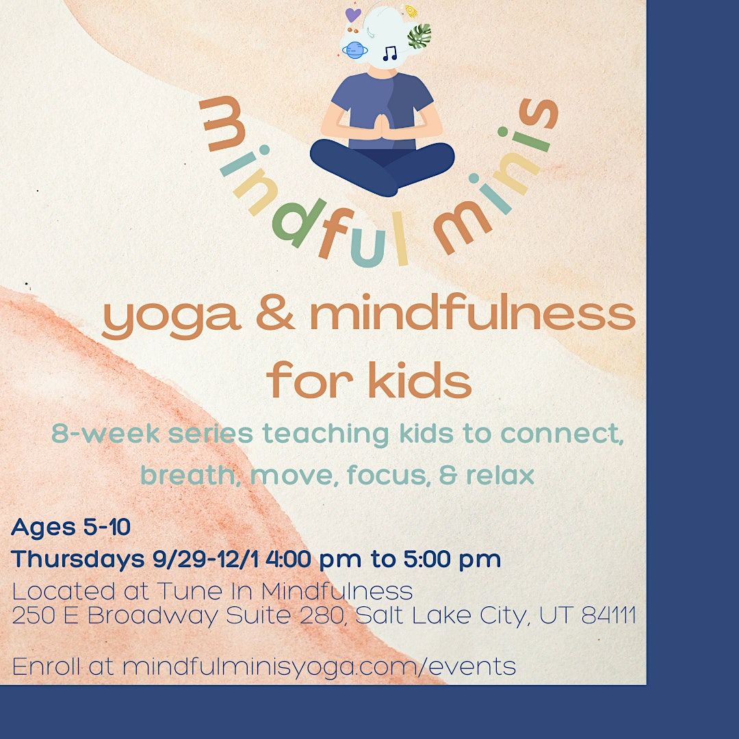 Kids Yoga and Mindfulness Classes, Tune In Mindfulness, Salt Lake City