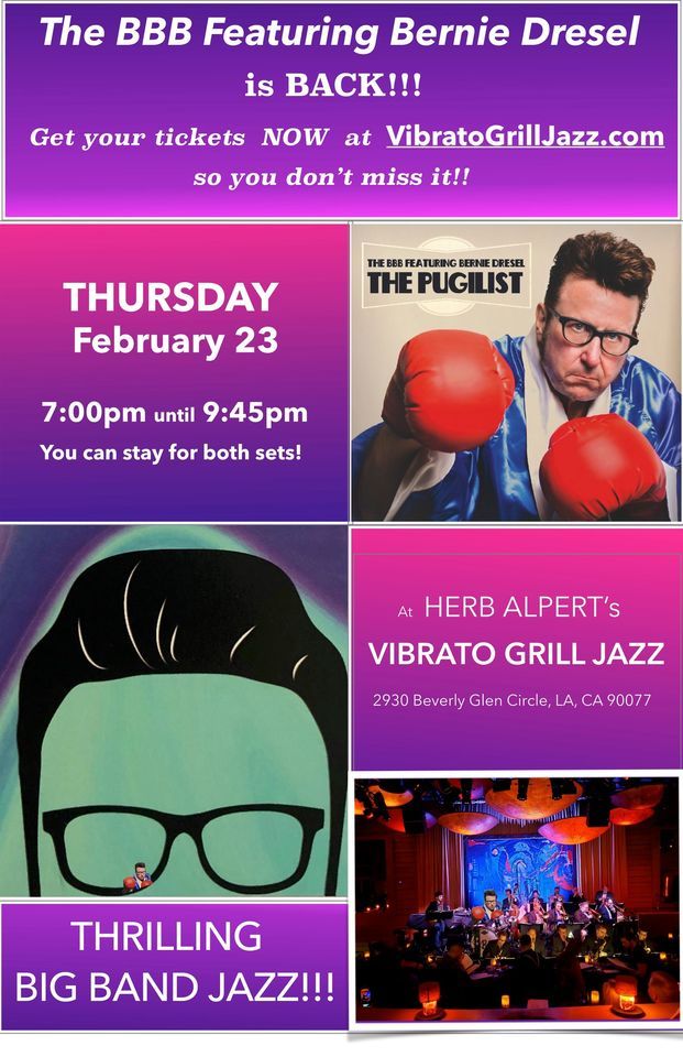 THURSDAY Feb 23 The BBB Featuring Bernie Dresel IS BACK At Vibrato thursday-feb-23-the-bbb-featuring-bernie-dresel-is-back-at-vibrato