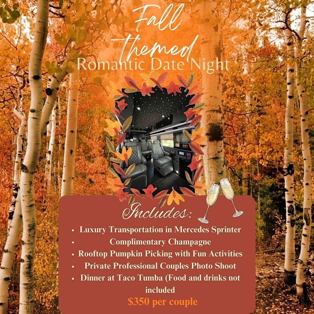 Fall Themed Date Night with Luxury Transportation, 14 October 2023