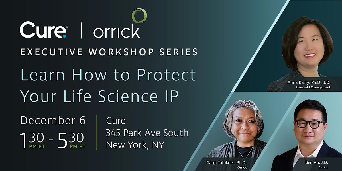 Executive Series Learn How to Protect Your Life Science IP