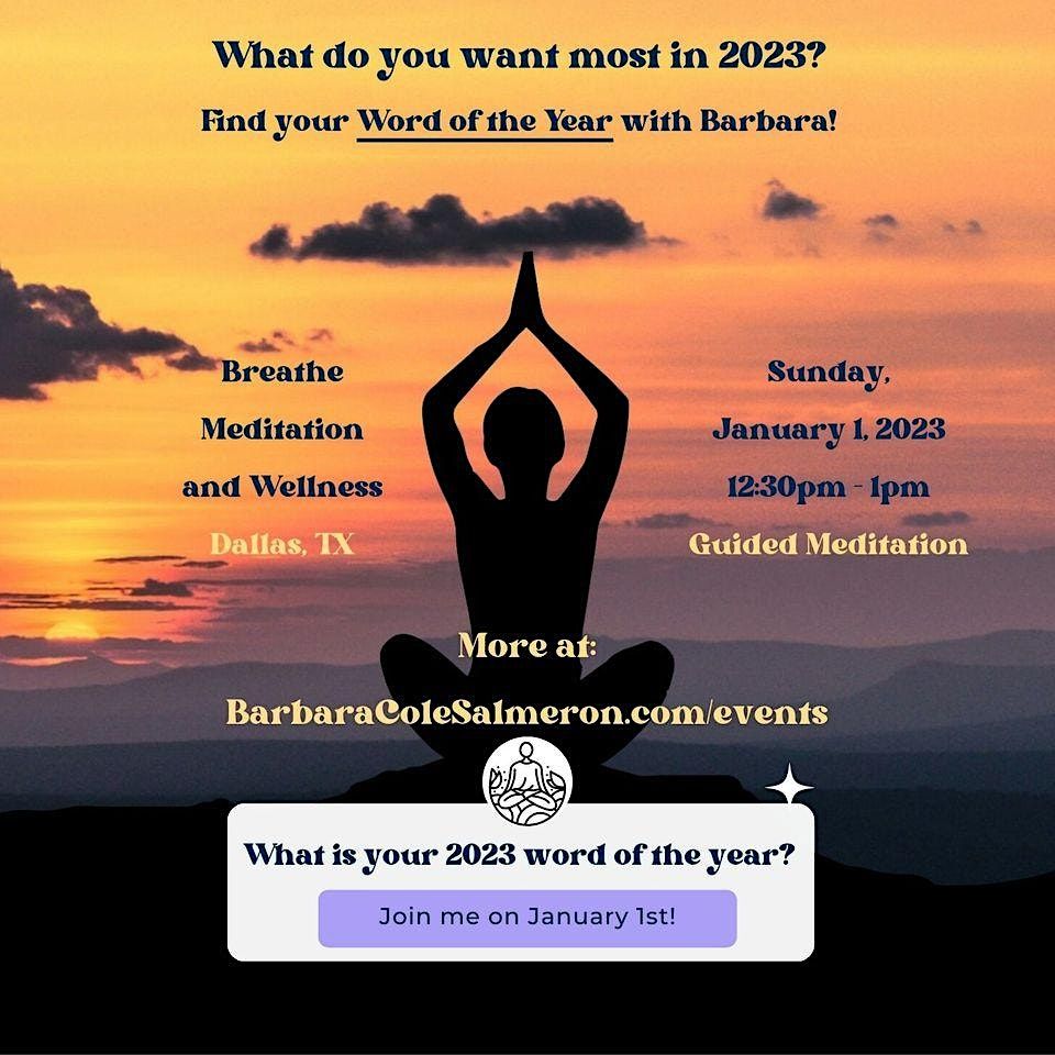 Word of the Year 2023 Guided Meditation, Breathe Meditation and