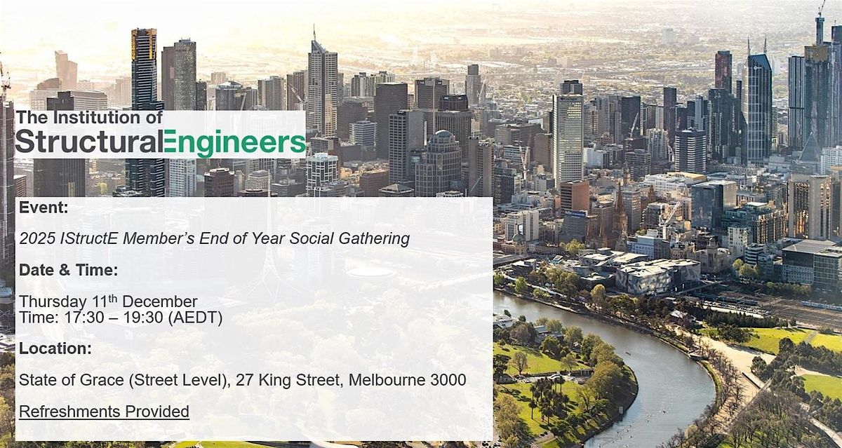 2025 IStructE Member’s End of Year Social Gathering, 11 December | Event in Melbourne | AllEvents