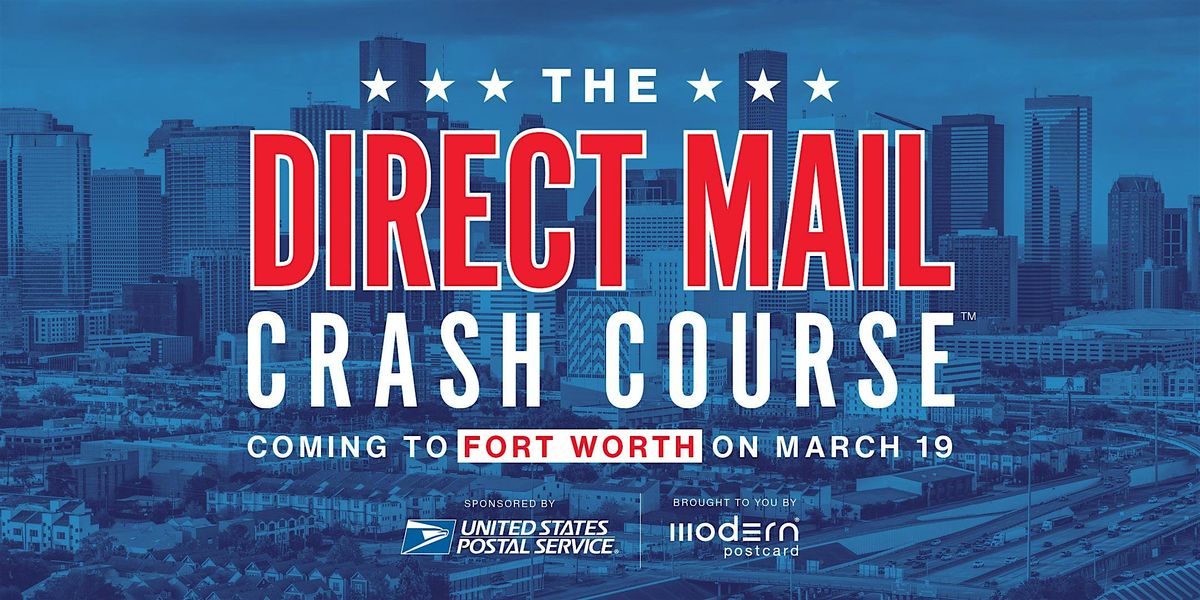 Modern Postcard Presents The Direct Mail Crash Course in Fort Worth